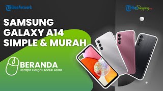 Samsung Galaxy A14 5G Resmi Dijual di Indonesia, Harganya Rp 2 Jutaan, Tertarik Beli