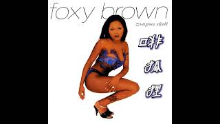 [CLEAN] Foxy Brown - BWA (feat. Mia X &amp; Gangsta Boo)