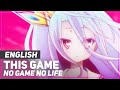 ENGLISH "This Game" No Game No Life (AmaLee ...
