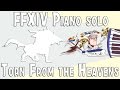 Torn From The Heavens 天より降りし力 업적 돌발임무 토벌전 For Piano Solo From FINAL 