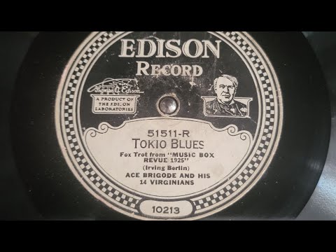 1925...Tokio Blues ...Ace Brigode and his 14 Virginians.. Take B