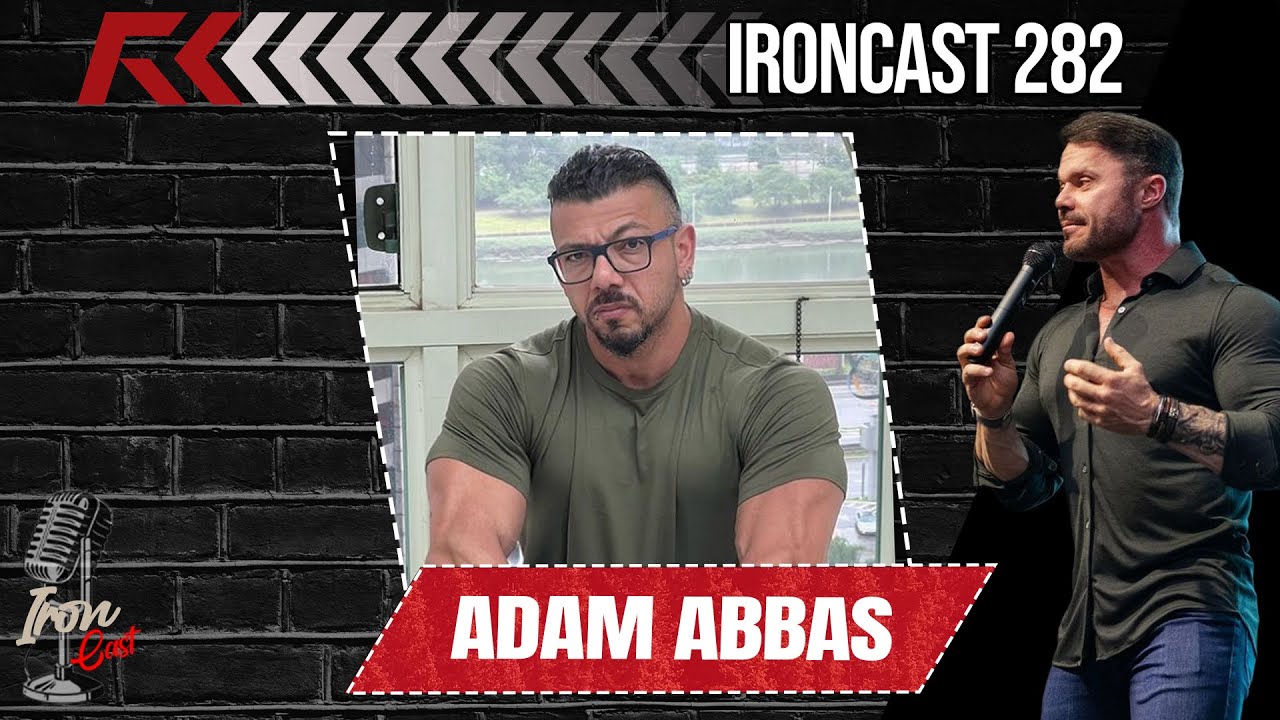 ADAM ABBAS - TUDO SOBRE ESTERÓIDES - IRONCAST #282