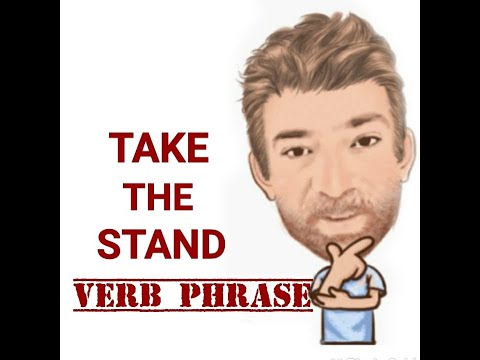 English Tutor Nick P Verb Phrase (424) Take the Stand - Origin