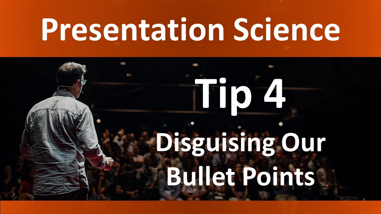 Presentation Science Tip 4
