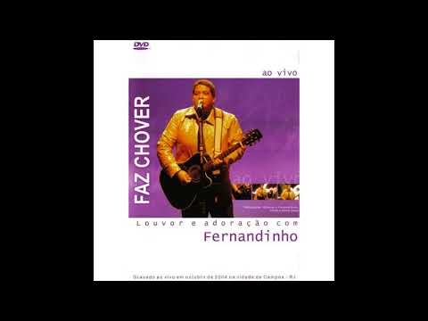 FERNANDINHO - FAZ CHOVER - 2004 (CD COMPLETO)