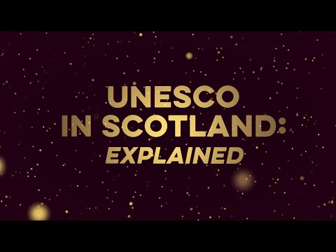 UNESCO in Scotland: Explained