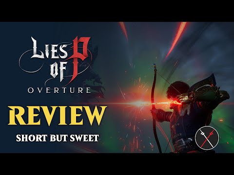 Lies of P: Overture DLC Review - A Legendary Prequel