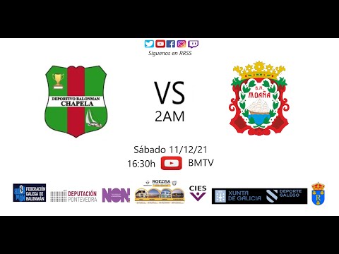 211211 2AM BM CHAPELA - BM MOAÑA