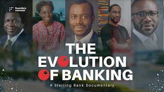 The Evolution Of Banking | A Sterling Bank Documentary