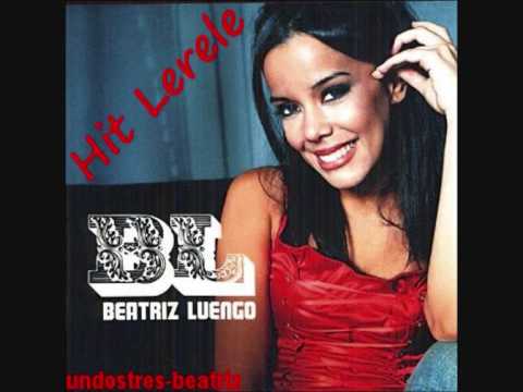 Beatriz Luengo - Hit Lerele