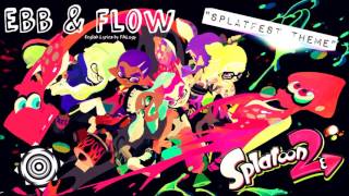 SPLATOON 2: [Ebb and Flow] (Off the Hook) + Original English Misheard Lyrics Cover