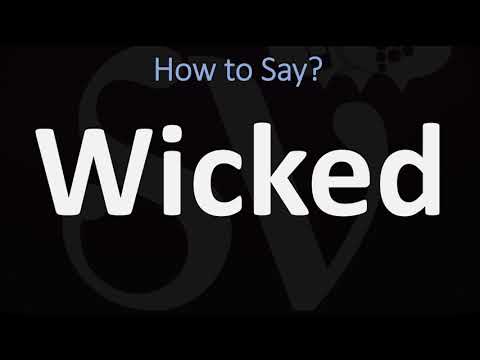 How to Pronounce Wicked? (CORRECTLY)