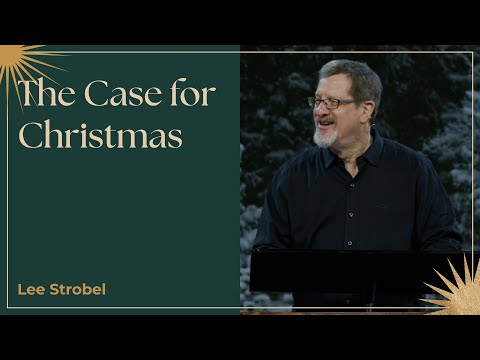 "The Case for Christmas" with Lee Strobel
