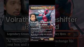 Deadpool and Volrath’s Shapeshifter are weird #mtg