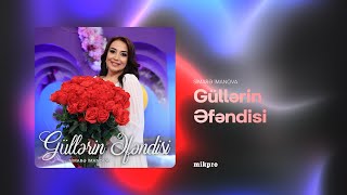 Simarə İmanova  Güllərin Əfəndisi Rəsmi Audio