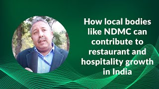 How local bodies like NDMC can contribute to restaurant and hospitality growth in India image