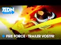 🔥 Fire Force | Trailer Officiel VOSTFR | ADN 🔥