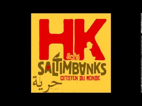 HK & Les Saltimbanks - On Lâche Rien