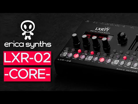 Erica Synths LXR-02 Sound Demo (no talking) - Core Sound Pack for Techno, IDM, and Electronica