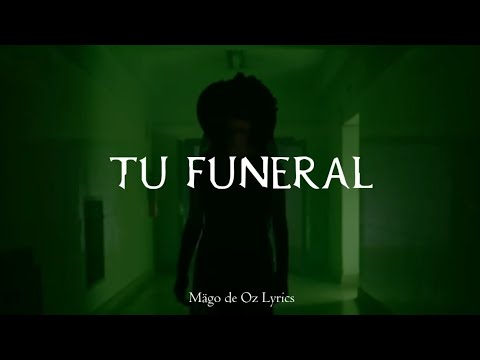 Mägo de Oz - Tu Funeral - Letra