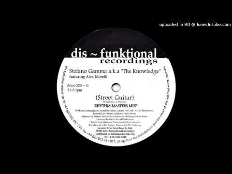 Stefano Gamma Aka The Knowledge Feat. Alex Morelli - Street Guitar (Rhythm Masters Mix)
