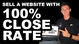 How To Sell A Website With 100% Close Rate