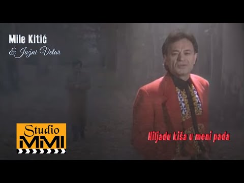 Mile Kitic i Juzni Vetar - Hiljadu kisa u meni pada (1993)