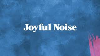 Joyful Noise   Comfort and Joy, Christmas Carol