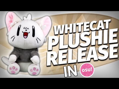 Whitecat Plushe Release but in osu!
