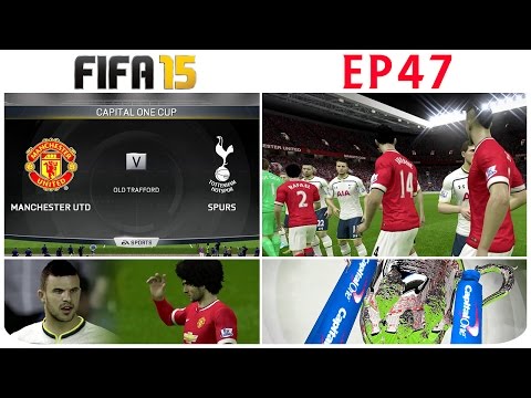 [TTB] FIFA 15 Career Mode - Man United Vs Tottenham Hotspur - Capital One Cup -  Ep47
