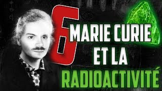 Marie Curie, 6 points sur la RADIOACTIVITÉ. TeaTime!