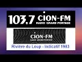 CION-FM 103,7 RIVIÈRE DU LOUP - INDICATIF RADIO GRAND PORTAGE   1983