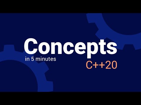 C++20's Concepts in 5 minutes