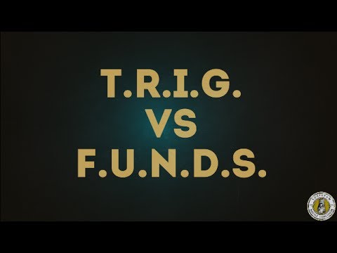 T.R.I.G. vs Funds