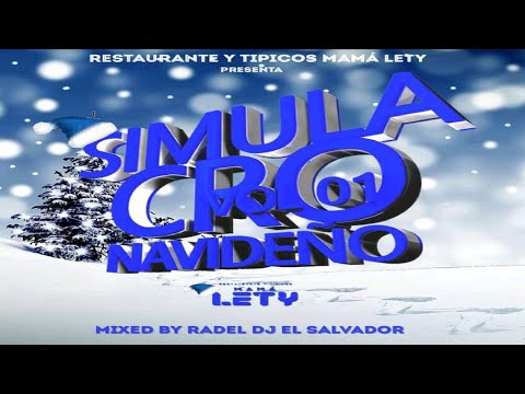 Simulacro Navideño Mix Vol.1 (Radel DJ) 🎄 Restaurante Y Típicos Mamá Lety