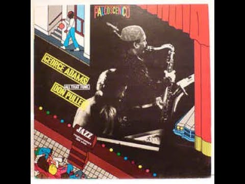 George Adams   Don Pullen Quartet ／ All that funk