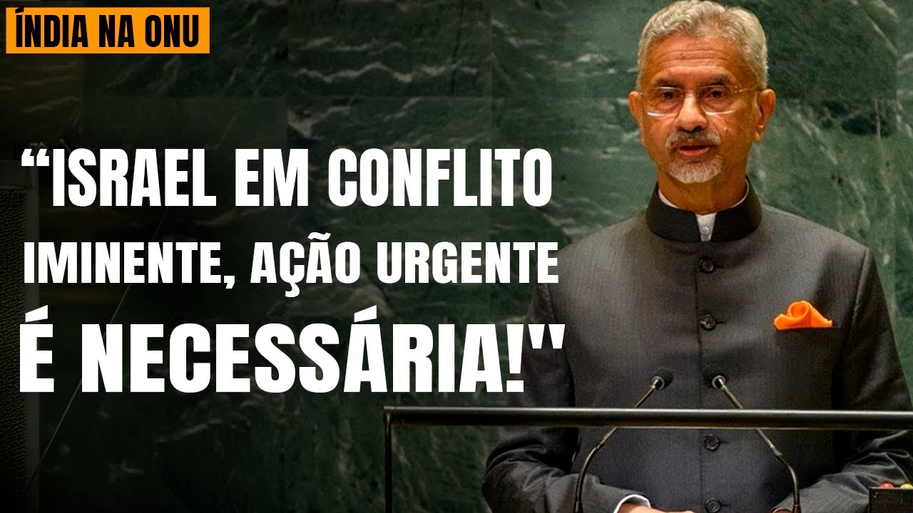 Índia na ONU: 'Israel no centro de um conflito iminente, precisamos agir!'