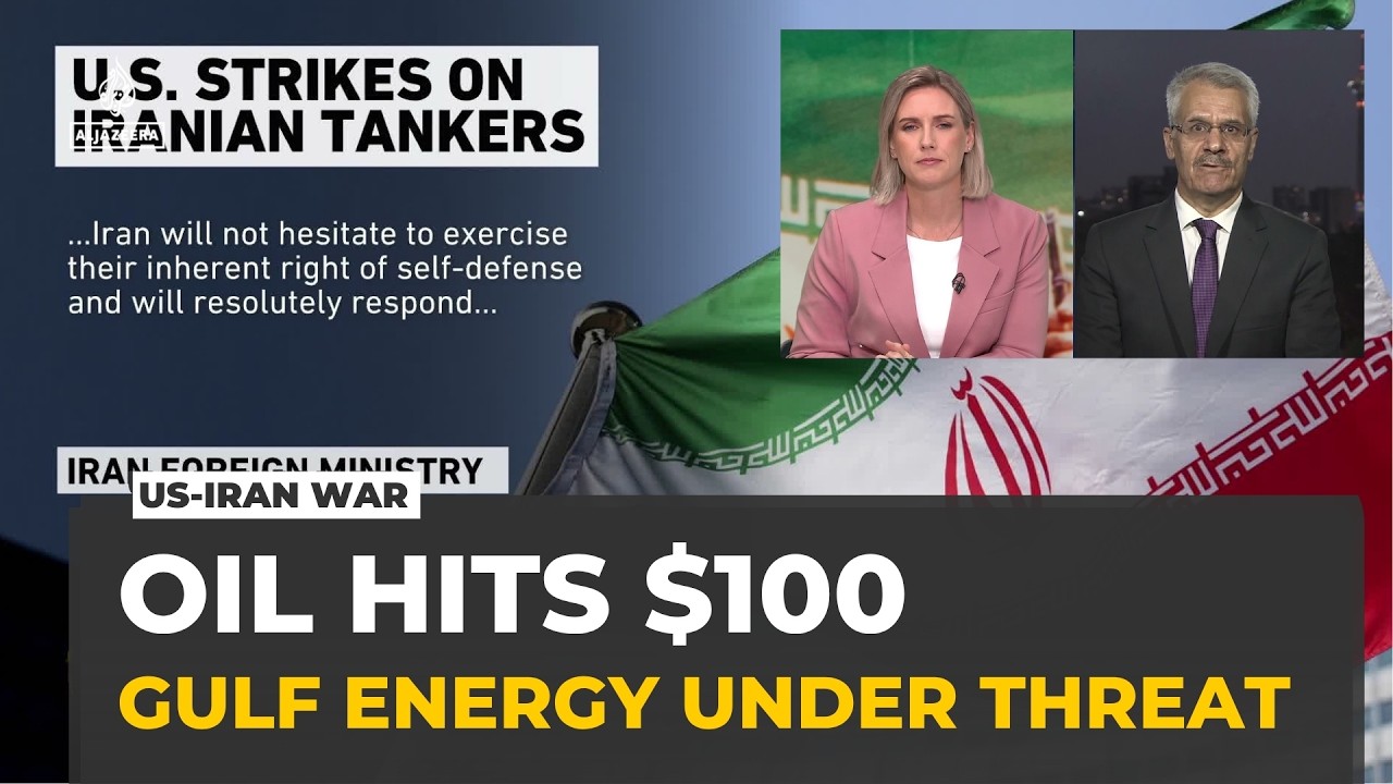 Oil hits $100 as US-Iran conflict threatens Gulf energy supplies