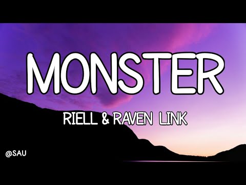 RIELL & Raven Link - Monster (Lyrics)