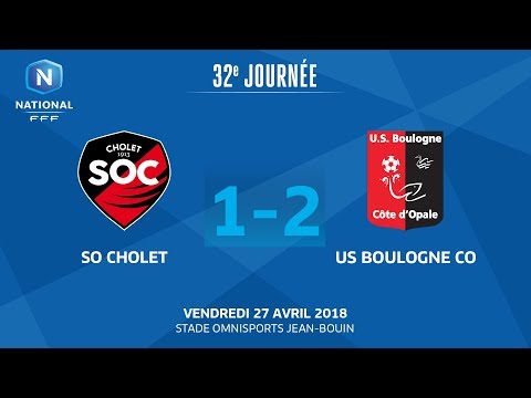 J32 : SO Cholet - US Boulogne CO (1-2), le replay I National FFF 2018