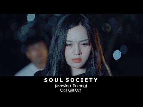 Soul Society -  Mawina Tinreng (Call Girl Ost)