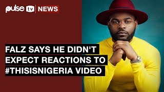 Falz 'This is Nigeria': Rapper Says He Did Not Anticipate Such A Huge Reaction | Pulse TV News