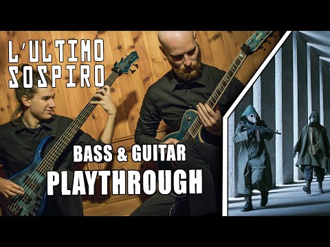 Silent Moriah - L'ultimo Sospiro (Official Bass & Guitar Playthrough)