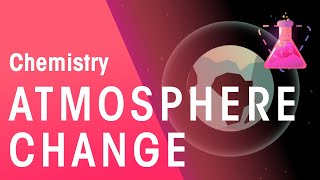 How Has The Atmosphere Changed | Chemistry for All | FuseSchool