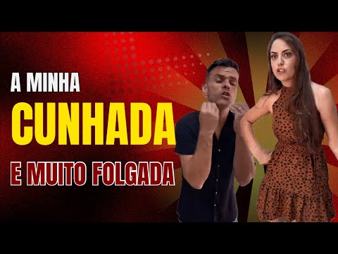 Filme completo: Minha cunhada pega minhas roupas novas, usa e não devolve! Novela completa