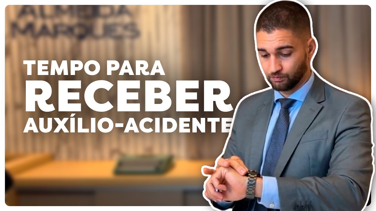 Quanto tempo demora o processo de AUXÍLIO-ACIDENTE do INSS