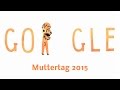 Muttertag - Mothers Day ���� 2015 (Google Doodle.