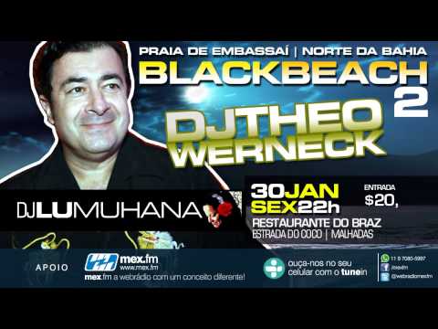 Black Beach 2 | DJ Lu Muhana convida DJ Theo Werneck | mex.fm