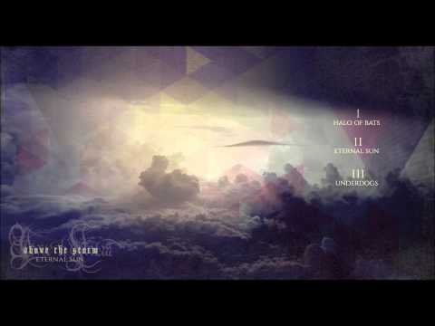 Above The Storm - Eternal Sun | Full EP