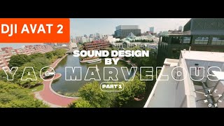 DJI AVATA 2 - FPV Drone Cinematic Trailer sound design by Yac Marvelous #fpv #trailer #film  #4K
